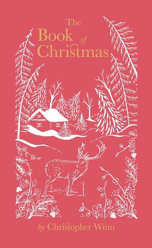 The Book of Christmas: The Hidden Stories Behind Our Festive Traditions (Hardback)