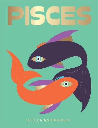 Pisces by Stella Andromeda Waterstones