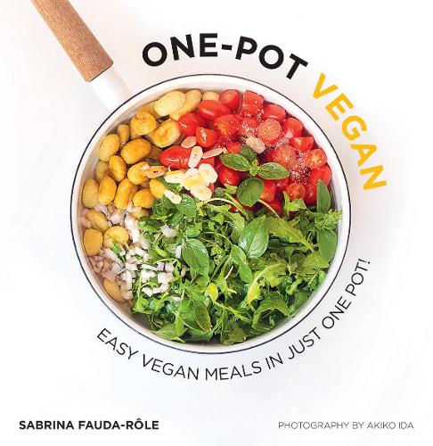 One-pot Vegan: Easy Vegan Meals in Just One Pot (Paperback)