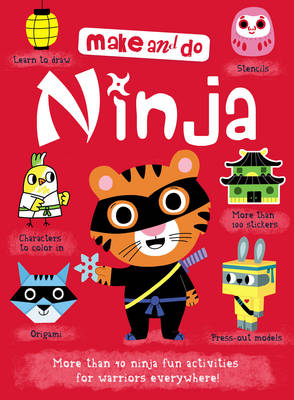 Make and Do: Ninjas (Paperback)