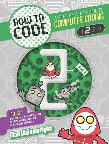 How to Code: Level 2 (Paperback)
