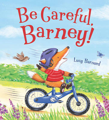 Storytime: be Careful, Barney (Paperback)