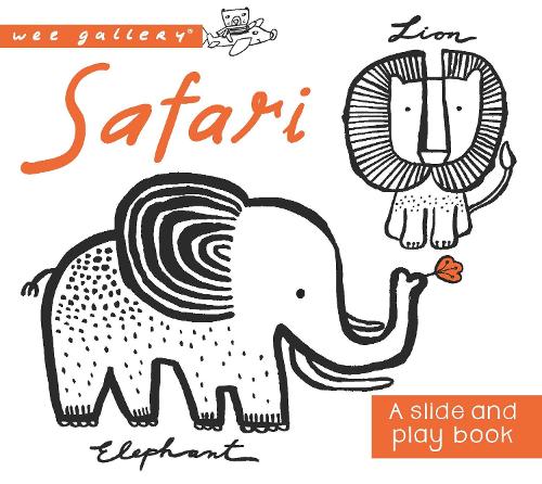 Safari: A Slide and Play Book - Wee Gallery (Board book)