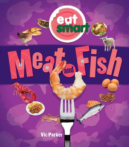 Meat and Fish - Eat Smart (Hardback)