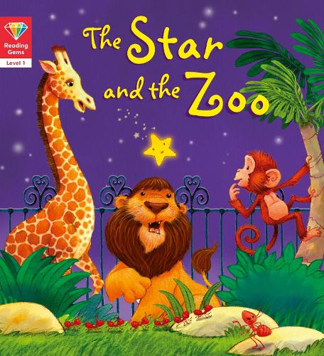 Reading Gems: The Star and the Zoo (Level 1) - Reading Gems (Paperback)