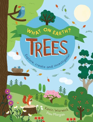 What On Earth?: Trees - What On Earth? (Paperback)