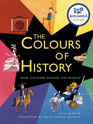The Colours of History: How Colours Shaped the World (Paperback)