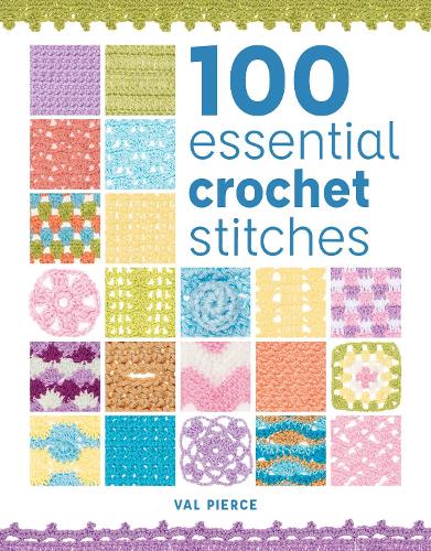 Gmc Publications 100 Essential Crochet Stitches
