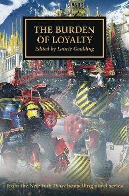 The Burden of Loyalty - The Horus Heresy 48 (Paperback)