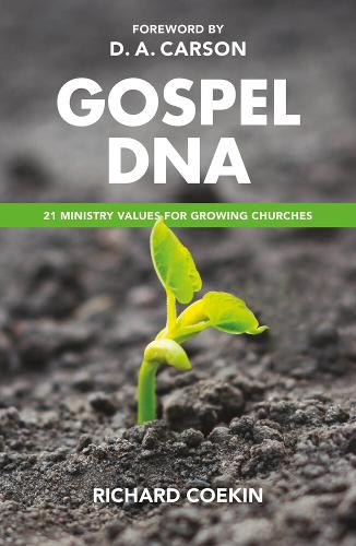 Gospel DNA: 21 ministry values for growing churches (Paperback)