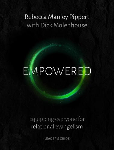 Empowered: Equipping Everyone for Relational Evangelism (Paperback)