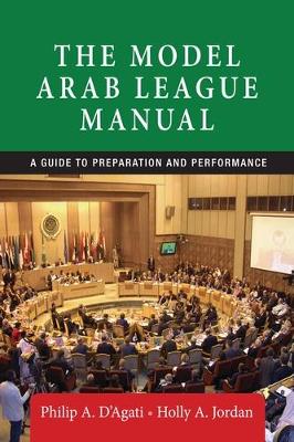 The Model Arab League Manual: A Guide to Preparation and Performance (Paperback)
