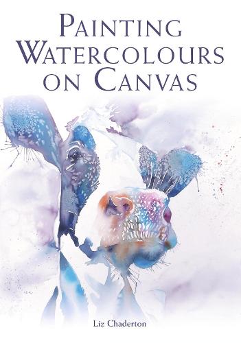 Painting Watercolours on Canvas (Paperback)