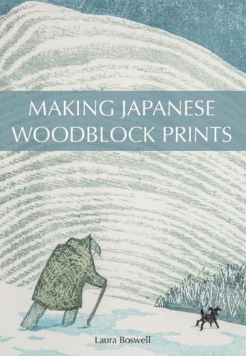 Making Japanese Woodblock Prints (Paperback)