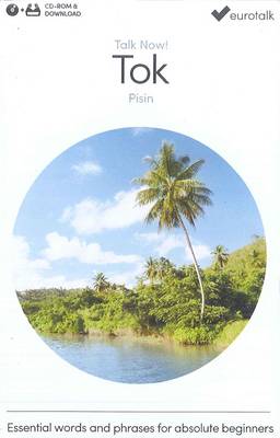 Talk Now! Learn Tok (Pisin) 2015 (CD-ROM)