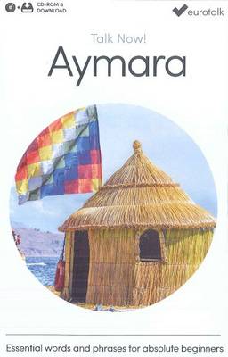Talk Now! Learn Aymara 2015 (CD-ROM)