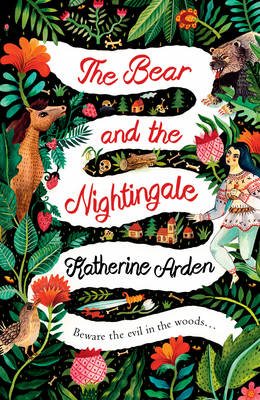 The Bear and The Nightingale: (Winternight Trilogy) - Winternight Trilogy (Hardback)
