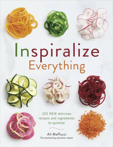 Inspiralize Everything (Paperback)