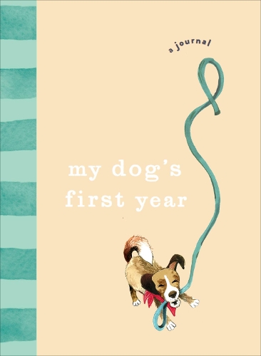My Dog's First Year: A journal (Hardback)