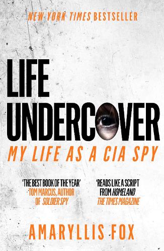 Life Undercover: My Life in the CIA (Paperback)