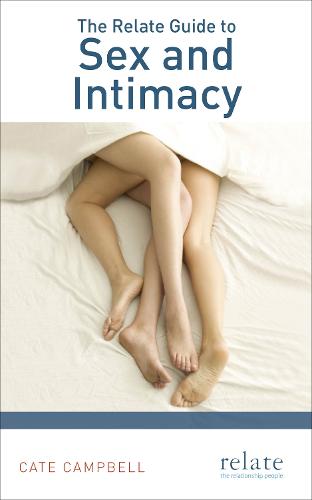 The Relate Guide to Sex and Intimacy (Paperback)