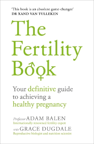 The Fertility Book: Your definitive guide to achieving a healthy pregnancy (Paperback)