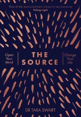 The Source By Dr Tara Swart Waterstones