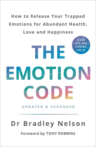 Cover of The Emotion Code: How to Release Your Trapped Emotions for Abundant Health, Love, and Happiness