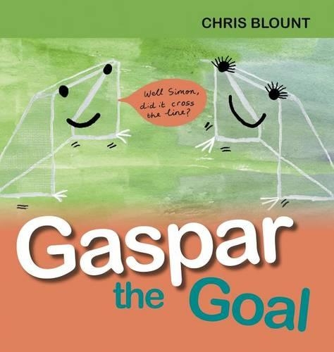 Gaspar the Goal (Hardback)