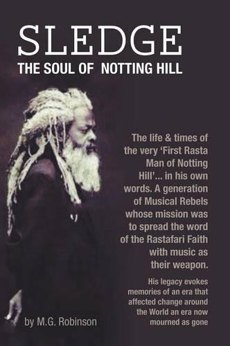 Sledge The Soul of Notting Hill (Hardback)