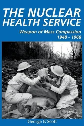 The Nuclear Health Service (Paperback)