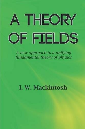 A Theory of Fields (Paperback)