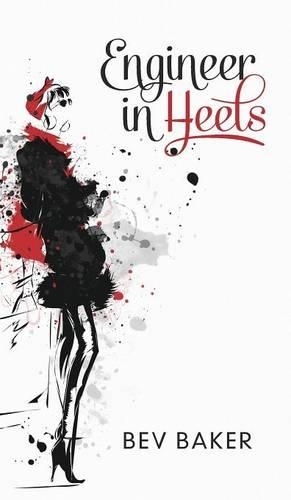 Engineer in Heels (Hardback)
