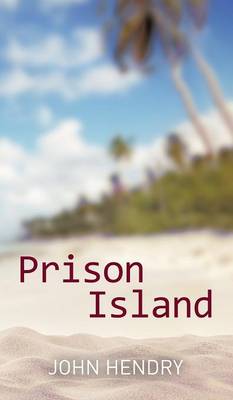 Prison Island (Hardback)