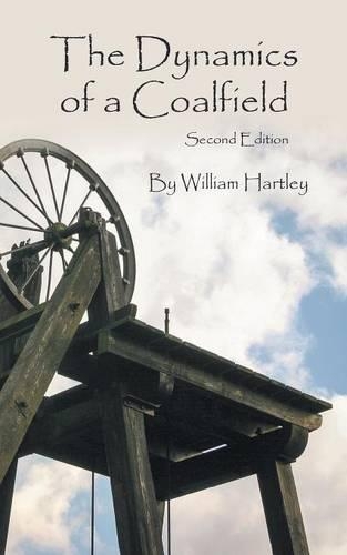 The Dynamics of a Coalfield (Second Edition) (Paperback)
