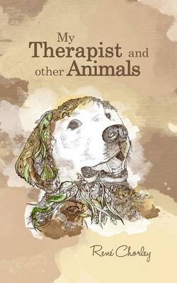 My Therapist and Other Animals (Paperback)