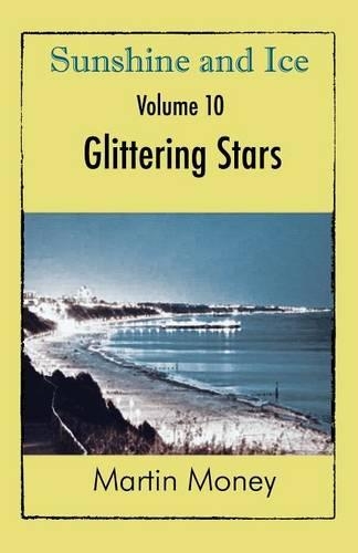 Sunshine and Ice Volume 10: Glittering Stars (Paperback)