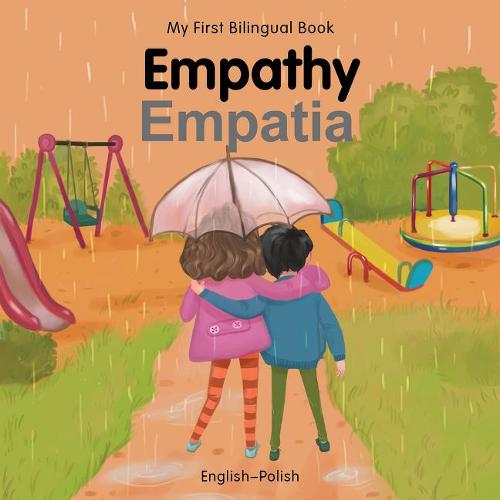 My First Bilingual Book-Empathy (English-Polish) - My First Bilingual Book (Board book)