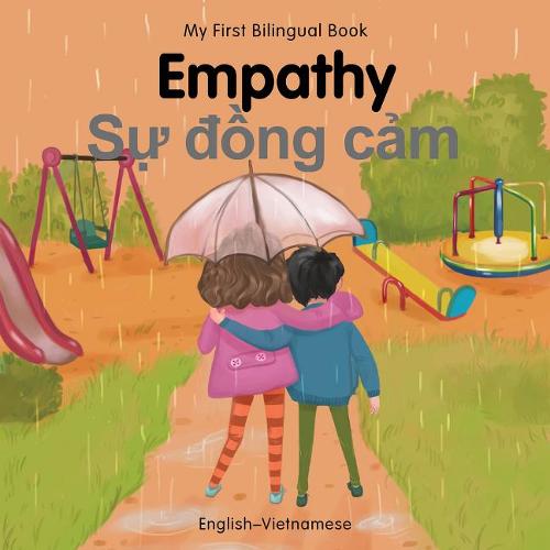 My First Bilingual Book-Empathy (English-Vietnamese) - My First Bilingual Book (Board book)