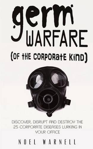 Germ Warfare (of the Corporate Kind) (Paperback)