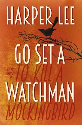 Go Set a Watchman (Paperback)