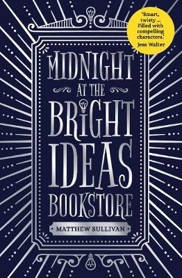 Midnight at the Bright Ideas Bookstore (Hardback)