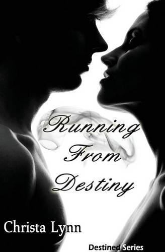Running from Destiny - Destined Series (Paperback)