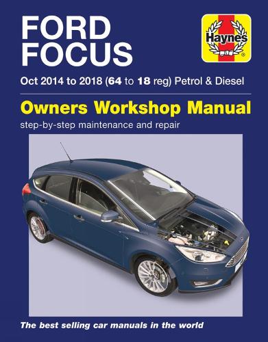 Ford Focus petrol & diesel (Oct '14-'18) 64 to 18 (Paperback)