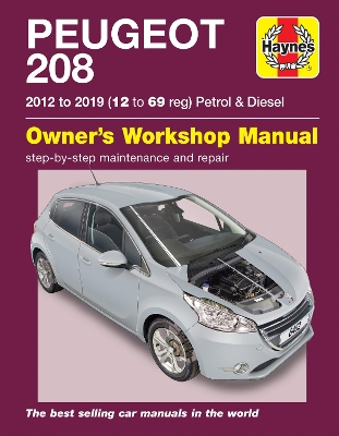 Peugeot 208 petrol & diesel (2012 to 2019) 12 to 69 reg: 2012 to 2019 (Paperback)