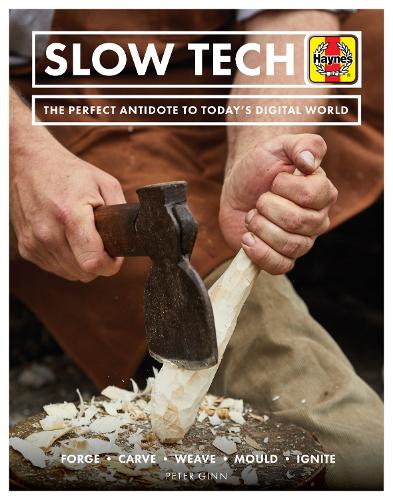 Slow Tech: The perfect antidote to today's digital world (Hardback)