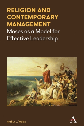 Religion and Contemporary Management: Moses as a Model for Effective Leadership (Paperback)