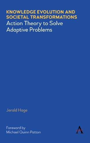 Knowledge Evolution and Societal Transformations: Action Theory to Solve Adaptive Problems (Hardback)