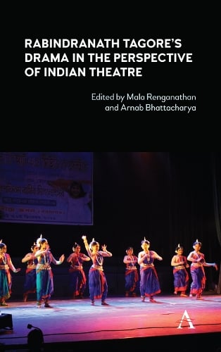 Rabindranath Tagore's Drama in the Perspective of Indian Theatre (Hardback)