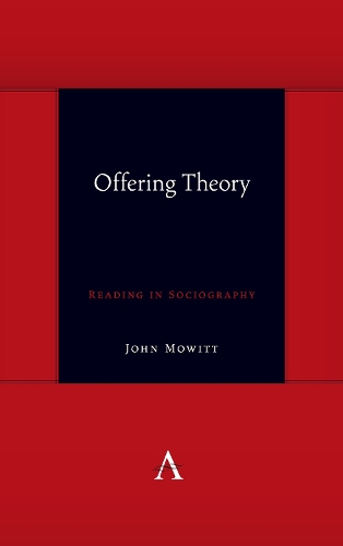 Offering Theory: Reading in Sociography - Anthem symploke Studies in Theory (Hardback)